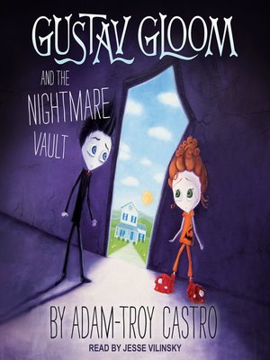 cover image of Gustav Gloom and the Nightmare Vault